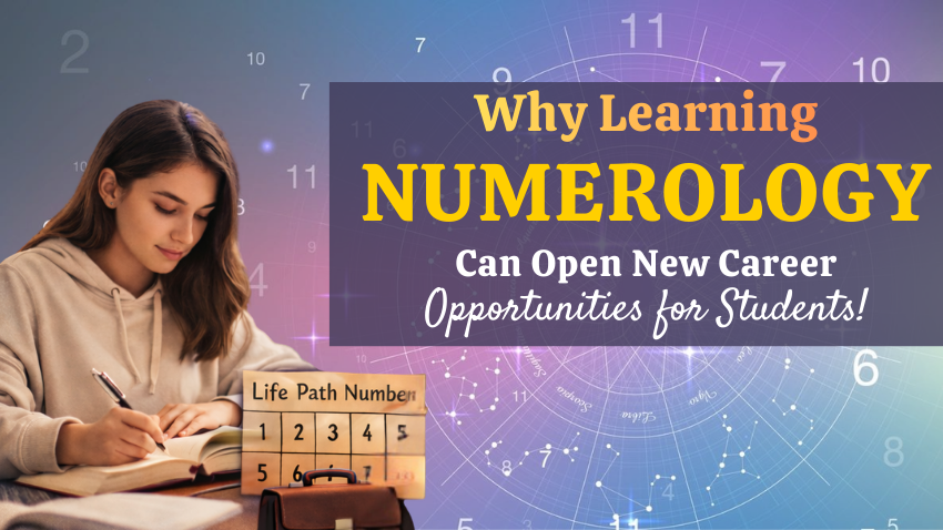 Why Learning Numerology Can Open New Career Opportunities for Students